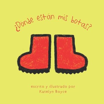 portada ¿Dónde está mis botas?: Where are my Boots? (in Spanish)