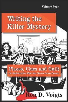 portada Places, Clues and Guilt: The Stuff Needed to Make Your Mystery Novel a Success (en Inglés)