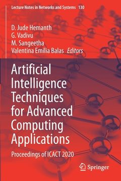 portada Artificial Intelligence Techniques for Advanced Computing Applications: Proceedings of Icact 2020 (en Inglés)