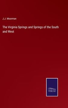portada The Virginia Springs and Springs of the South and West (in English)