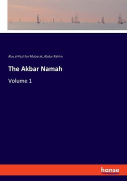 portada The Akbar Namah: Volume 1 (en Inglés)