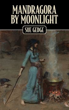 portada Mandragora by Moonlight: The Apprenticeship of a Novice Witch (en Inglés)