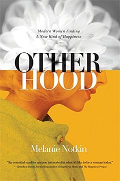 portada Otherhood: Modern Women Finding a new Kind of Happiness (en Inglés)