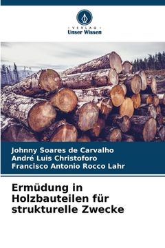 portada Ermüdung in Holzbauteilen für strukturelle Zwecke (in German)