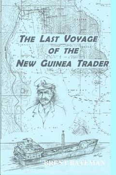 portada the last voyage of the new guinea trader (en Inglés)