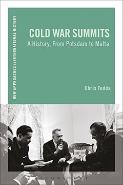 portada Cold War Summits: A History, From Potsdam to Malta (New Approaches to International History)