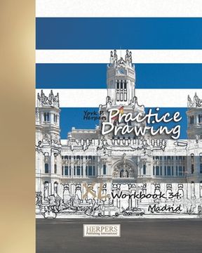 portada Practice Drawing - XL Workbook 34: Madrid (en Inglés)