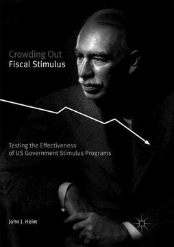 portada Crowding out Fiscal Stimulus: Testing the Effectiveness of us Government Stimulus Programs (in English)