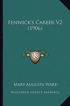 portada fenwick's career v2 (1906) (en Inglés)