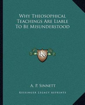 portada why theosophical teachings are liable to be misunderstood (en Inglés)