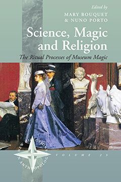 portada Science, Magic and Religion: The Ritual Processes of Museum Magic: The Museum as a Ritual Site: 23 (New Directions in Anthropology) 