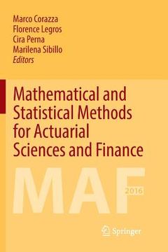 portada Mathematical and Statistical Methods for Actuarial Sciences and Finance: Maf 2016 (en Inglés)