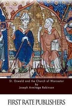 portada St. Oswald and the Church of Worcestor (en Inglés)