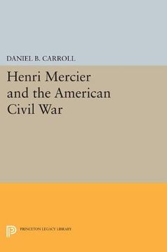 portada Henri Mercier and the American Civil war (Princeton Legacy Library) (in English)