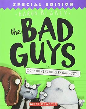 portada The bad Guys in Do-You-Think-He-Saurus? Special Edition (The bad Guys #7) (in English)
