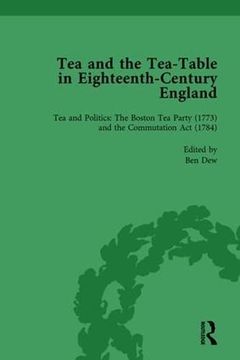 portada Tea and the Tea-Table in Eighteenth-Century England Vol 4