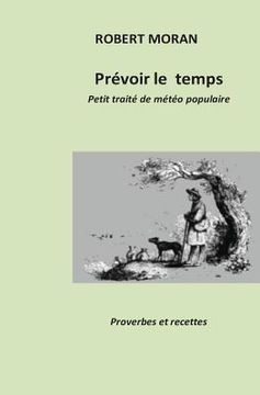 portada Prévoir le temps: Petit traité de météorologie populaire (en Francés)