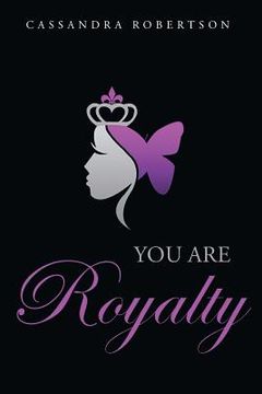portada You Are Royalty (en Inglés)