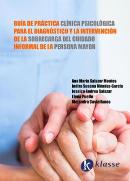 portada Guia Páctica Clínica Psicológica Para el Diagnostico y la Intervención de la Sobrecarga del Cuidado en Persona Mayor