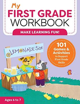 portada My First Grade Workbook: 101 Games and Activities to Support First Grade Skills (en Inglés)