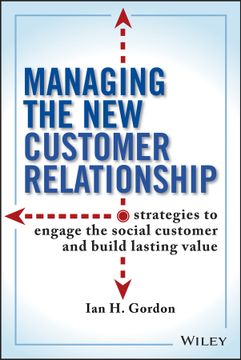 portada Managing the new Customer Relationship: Strategies to Engage the Social Customer and Build Lasting Value (en Inglés)