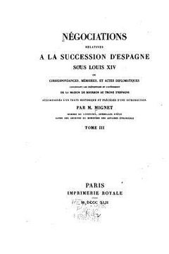 portada Négociations relatives à la succession d'Espagne sous Louis XIV - Tome III (in French)