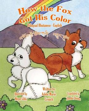 portada How The Fox Got His Color Bilingual Bhutanese English (en Inglés)