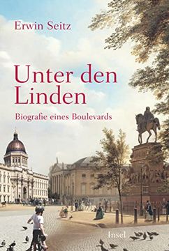 portada Unter den Linden: Eine Biografie (Insel Taschenbuch) (en Alemán)