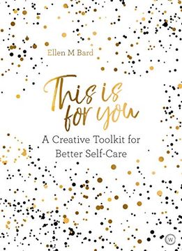 portada This is for You: A Creative Toolkit for Better Self-Care (in English)