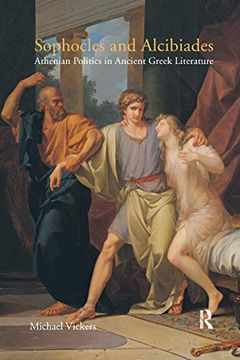 portada Sophocles and Alcibiades: Athenian Politics in Ancient Greek Literature (in English)