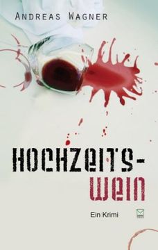 portada Hochzeitswein: Ein Krimi (en Alemán)