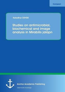 portada Studies on Antimicrobial, Biochemical and Image Analysis in Mirabilis Jalapa