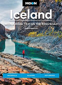 portada Moon Iceland: With a Road Trip on the Ring Road: Waterfalls, Glaciers & hot Springs (Travel Guide) 