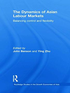 portada The Dynamics of Asian Labour Markets (Routledge Studies in the Growth Economies of Asia) (en Inglés)