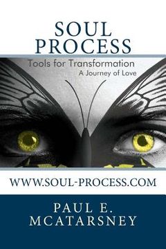 portada Soul Process: Tools for Transformation, A Journey of love (en Inglés)