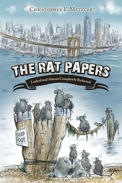portada The Rat Papers: Leaked and Almost Completely Redacted (en Inglés)