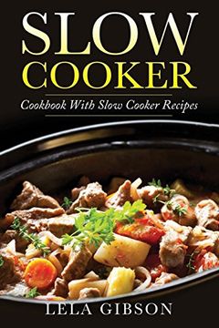 portada Slow Cooker: Cookbook With Slow Cooker Recipes (en Inglés)