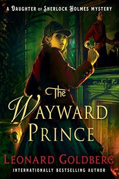 portada The Wayward Prince: A Daughter of Sherlock Holmes Mystery (The Daughter of Sherlock Holmes Mysteries, 7) (in English)