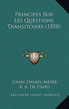 portada Principes Sur Les Questions Transitoires (1858) (en Francés)