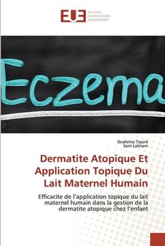 portada Dermatite Atopique Et Application Topique Du Lait Maternel Humain (en Francés)