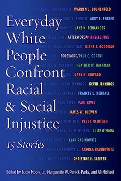 portada Everyday White People Confront Racial and Social Injustice (en Inglés)