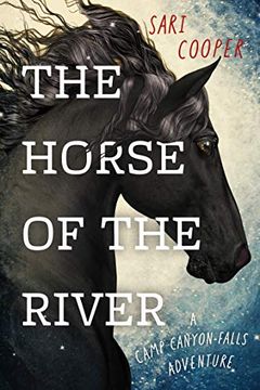 portada The Horse of the River: A Camp Canyon Falls Adventure (in English)
