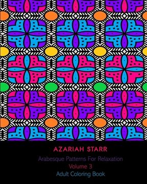 portada Arabesque Patterns For Relaxation Volume 3: Adult Coloring Book