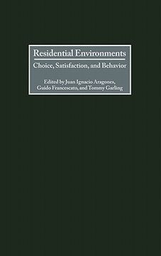 portada residential environments: choice, satisfaction, and behavior (en Inglés)