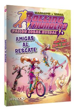 portada Rolling Thunders - Amigas al Rescate (in Spanish)
