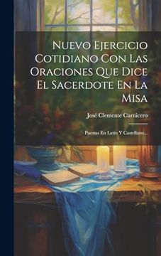 portada Nuevo Ejercicio Cotidiano con las Oraciones que Dice el Sacerdote en la Misa: Puestas en Latin y Castellano.