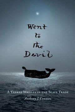 portada Went to the Devil: A Yankee Whaler in the Slave Trade (en Inglés)