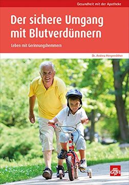 portada Der Sichere Umgang mit Blutverdünnern: Leben mit Gerinnungshemmern (Gesundheit mit der Apotheke) (en Alemán)