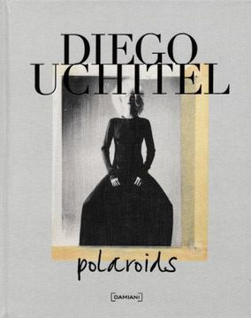 portada Diego Uchitel: Polaroids (in English)
