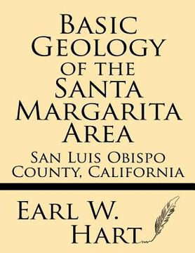 portada Basic Geology of the Santa Margarita Area: San Luis Obispo County, California (in English)